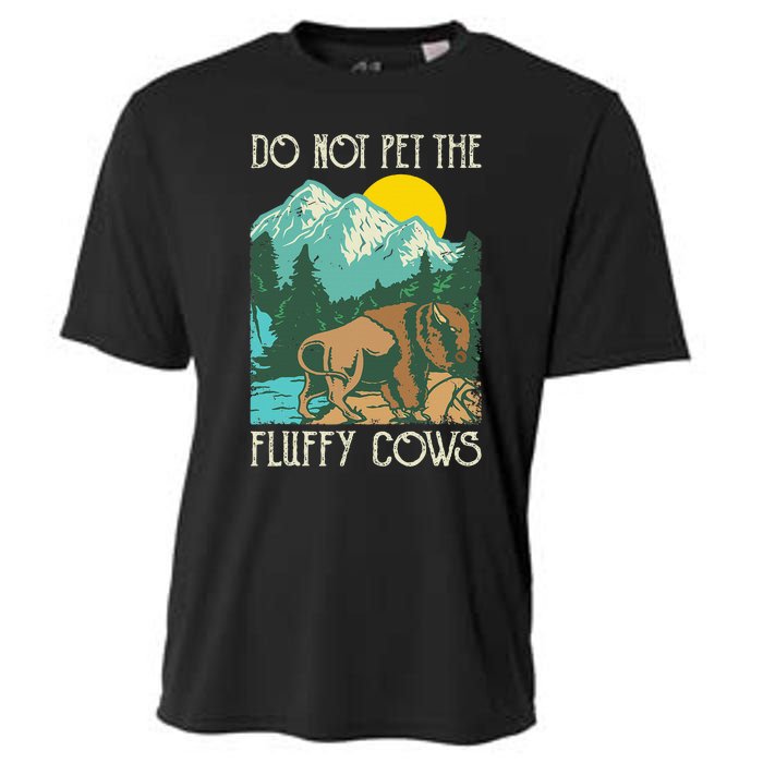 Do Not Pet The Fluffy Cows Bison Buffalo Lover Wildlife Cooling Performance Crew T-Shirt