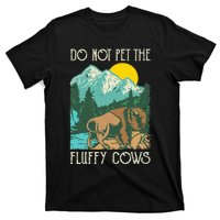 Do Not Pet The Fluffy Cows Bison Buffalo Lover Wildlife T-Shirt