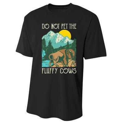 Do Not Pet The Fluffy Cows Bison Buffalo Lover Wildlife Performance Sprint T-Shirt