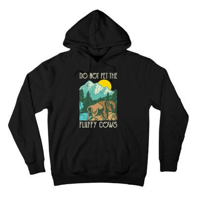 Do Not Pet The Fluffy Cows Bison Buffalo Lover Wildlife Tall Hoodie