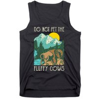 Do Not Pet The Fluffy Cows Bison Buffalo Lover Wildlife Tank Top