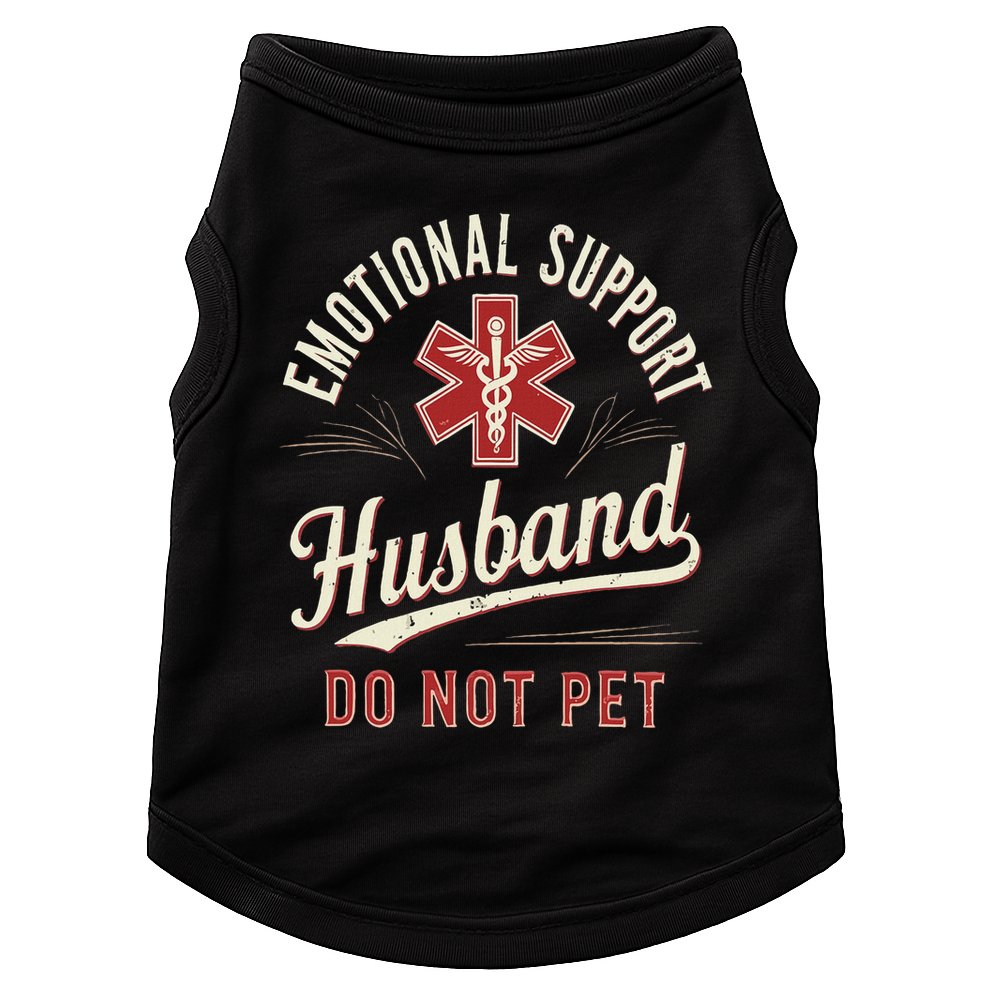 Do Not Pet Emotional Support Husband Funny Doggie Tank