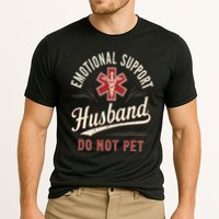 Do Not Pet Emotional Support Husband Funny Performance Shirt