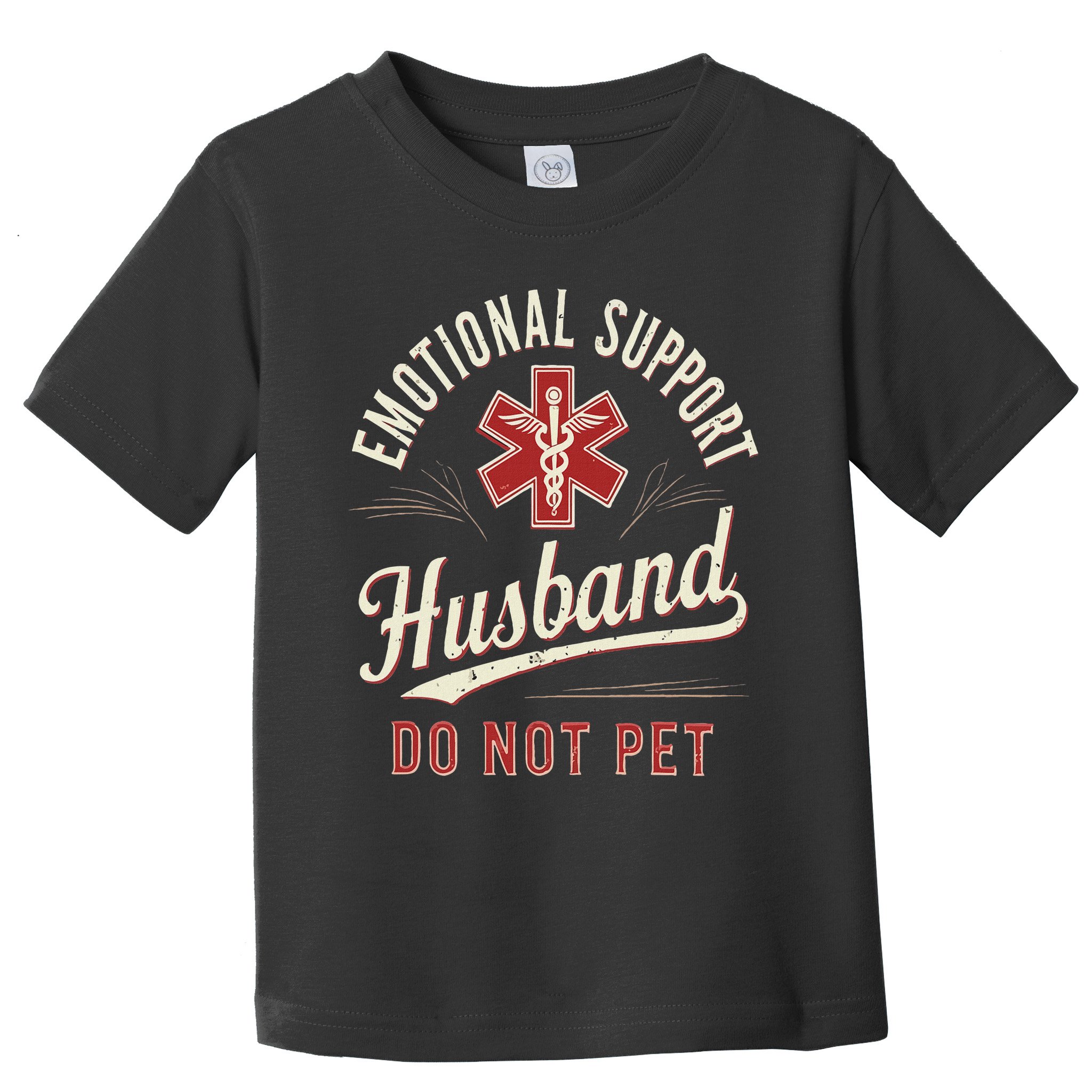 Do Not Pet Emotional Support Husband Funny Toddler T-Shirt