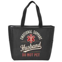 Do Not Pet Emotional Support Husband Funny Zip Tote Bag