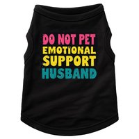 Do Not Pet Emotional Support Husband A Fun Couple Doggie Tank
