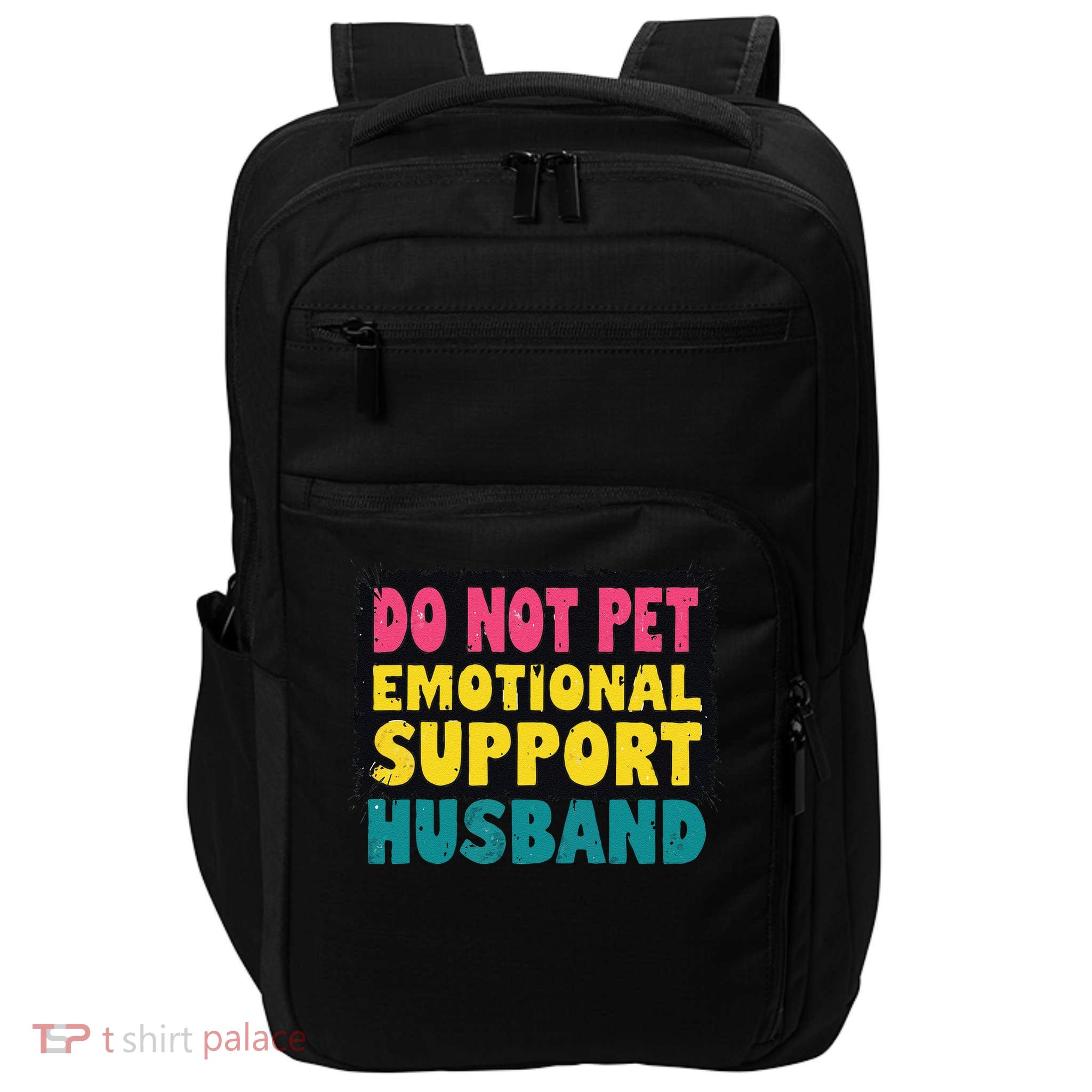 Do Not Pet Emotional Support Husband A Fun Couple Impact Tech Backpack