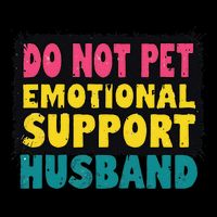 Do Not Pet Emotional Support Husband A Fun Couple Sustainable Bucket Hat