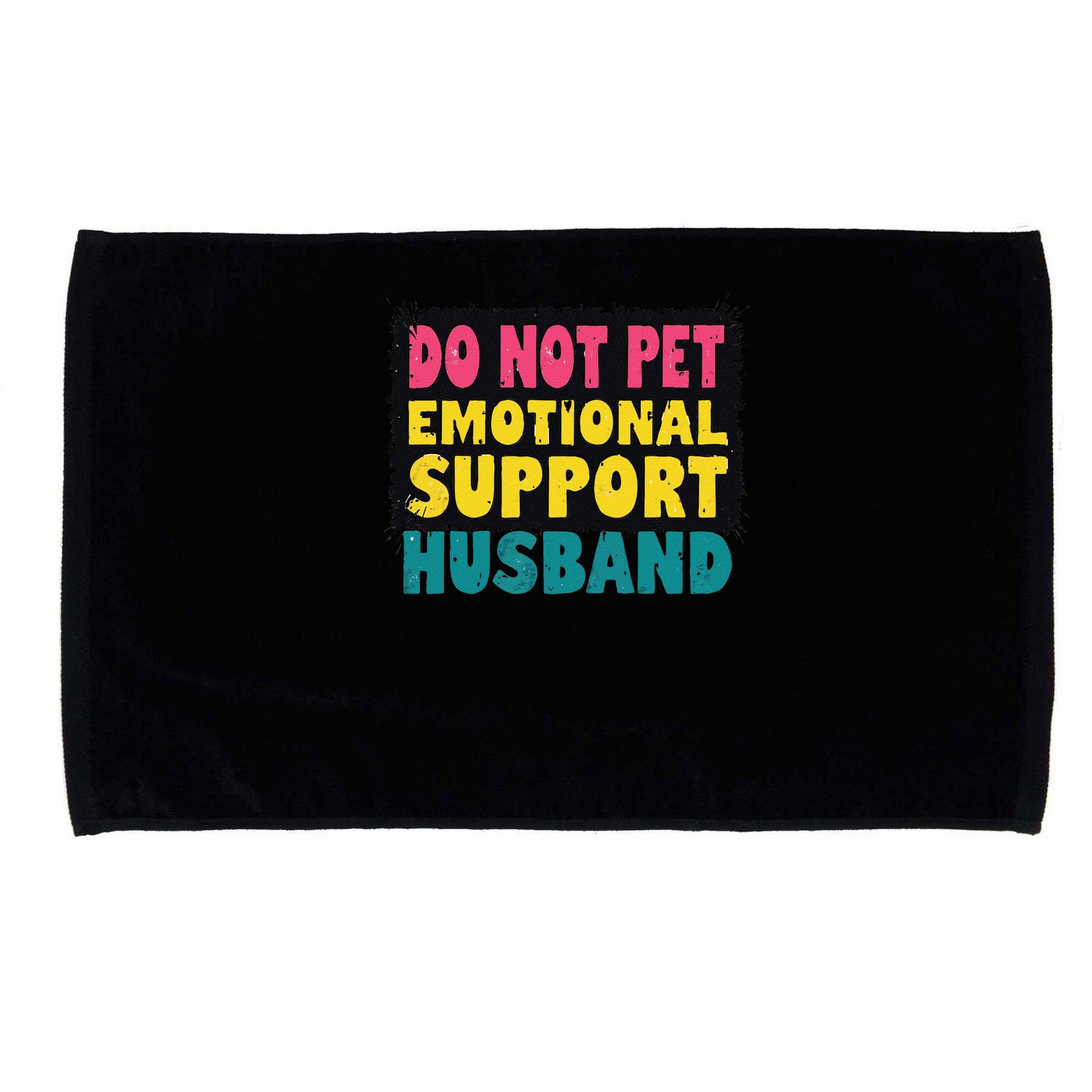 Do Not Pet Emotional Support Husband A Fun Couple Microfiber Hand Towel