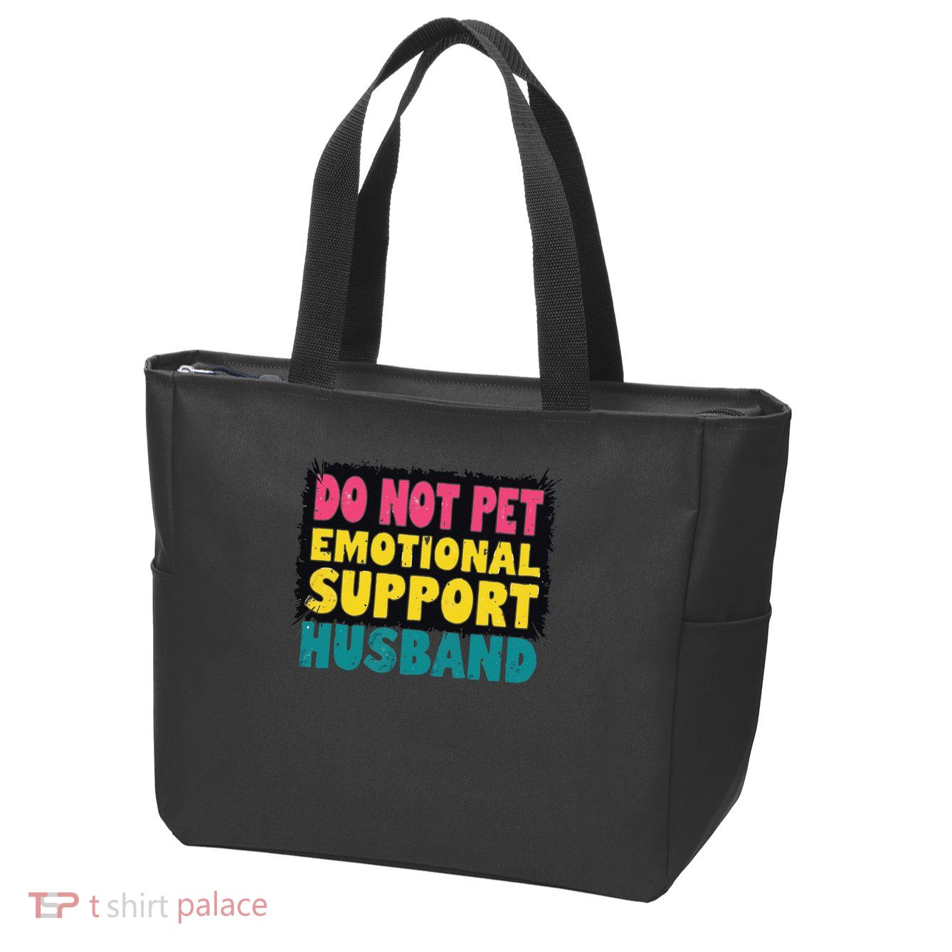 Do Not Pet Emotional Support Husband A Fun Couple Zip Tote Bag
