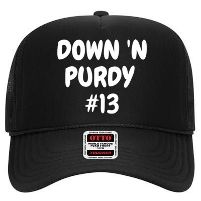 Down 'N Purdy #13 Funny Down 'N Purdy #13 High Crown Mesh Back Trucker Hat