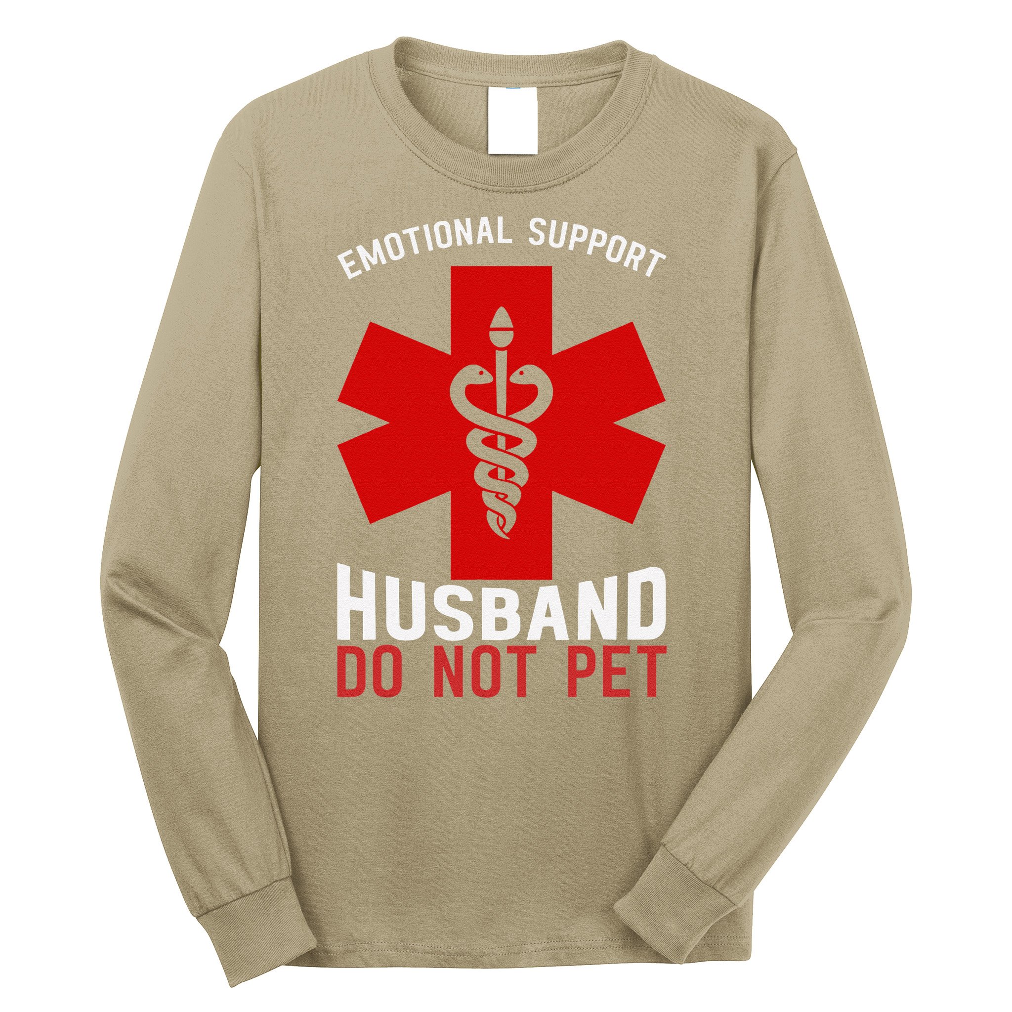Do Not Pet Emotional Support Husband Long Sleeve Shirt