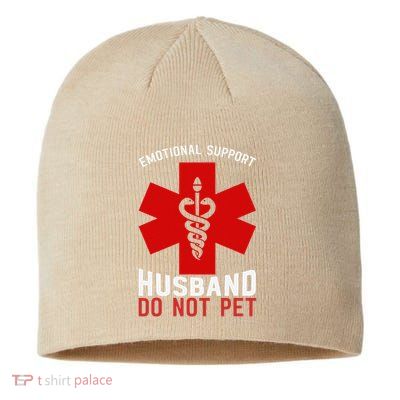Do Not Pet Emotional Support Husband Sustainable Beanie
