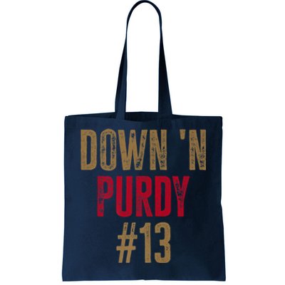 Down N Purdy San Francisco Football Playoffs Tote Bag