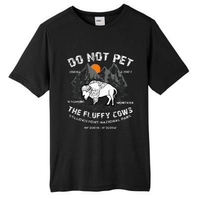 Do Not Pet The Fluffy Cows Bison Yellowstone National Park Tall Fusion ChromaSoft Performance T-Shirt