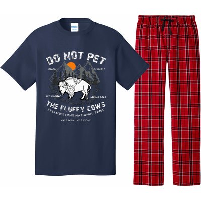 Do Not Pet The Fluffy Cows Bison Yellowstone National Park Pajama Set