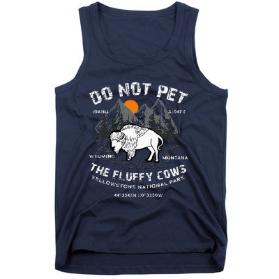 Do Not Pet The Fluffy Cows Bison Yellowstone National Park Tank Top