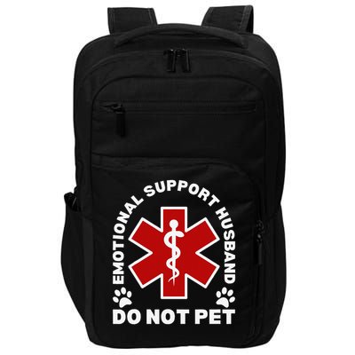 Do Not Pet Emotional Support Husband Funny Impact Tech Backpack