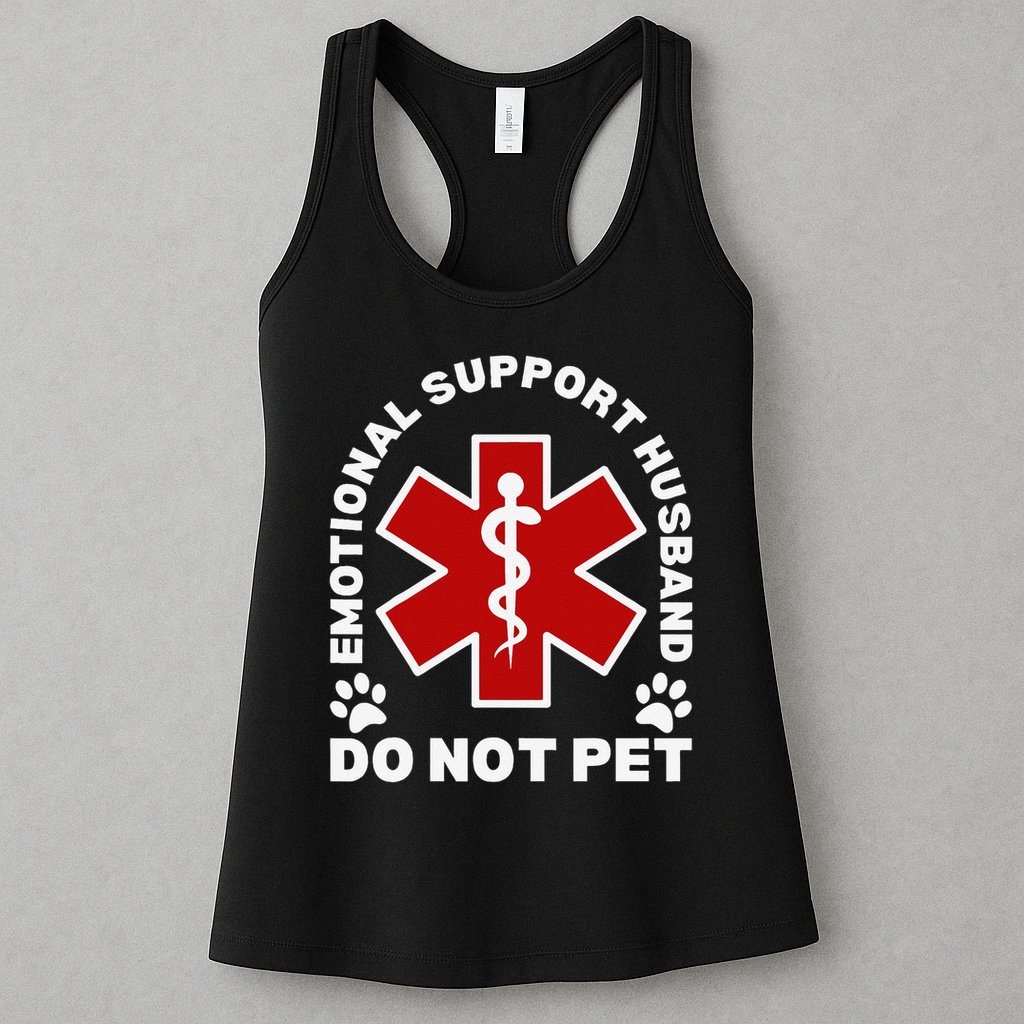 Do Not Pet Emotional Support Husband Funny Womens Tank Top