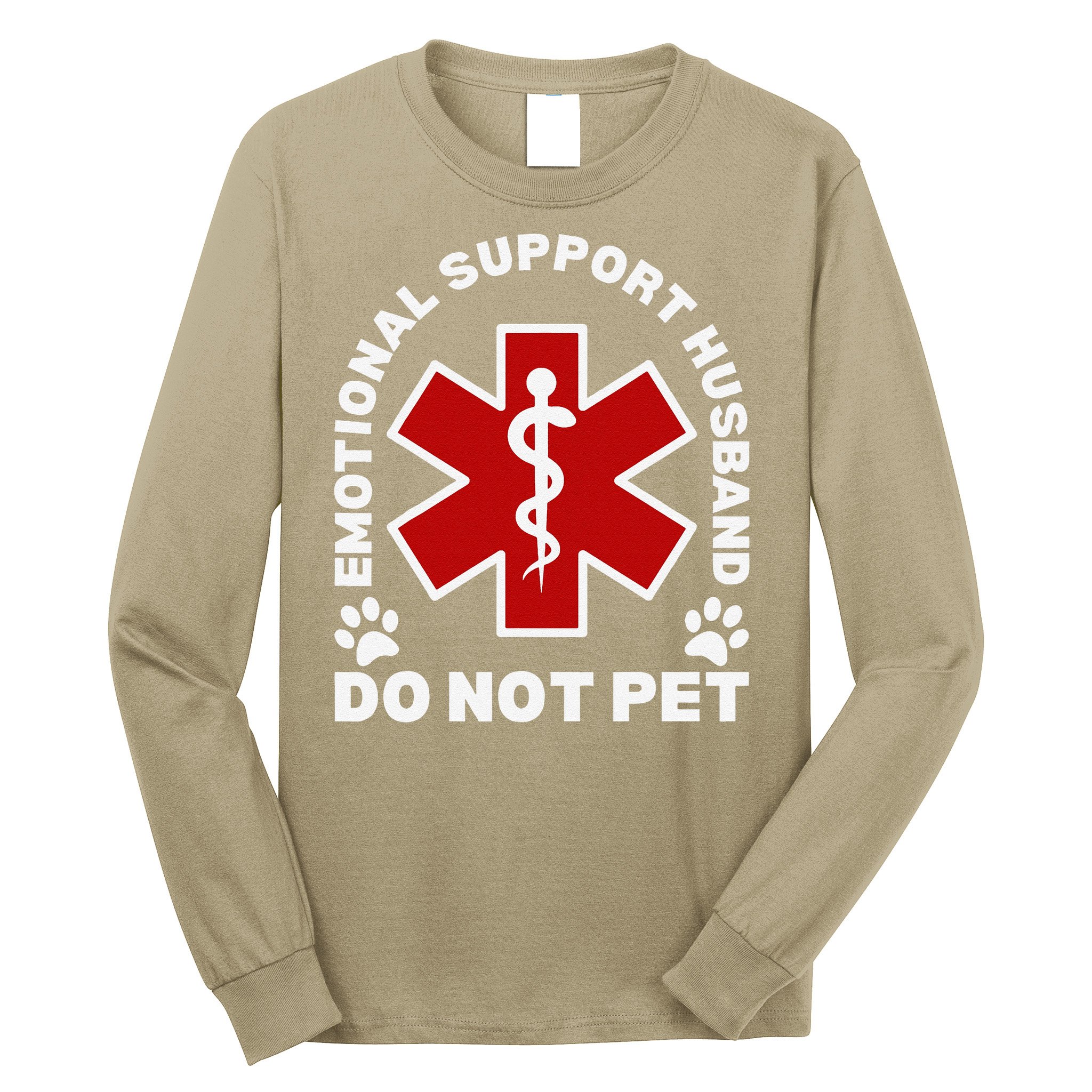 Do Not Pet Emotional Support Husband Funny Long Sleeve Shirt
