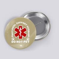 Do Not Pet Emotional Support Husband Funny Button