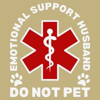 Do Not Pet Emotional Support Husband Funny Button