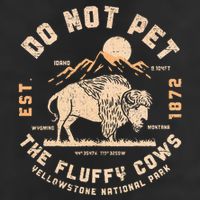 Do Not Pet The Fluffy Cows Bison Yellowstone National Park 7 Panel Mesh Trucker Snapback Hat