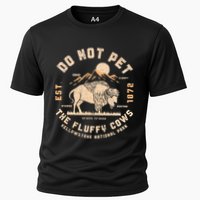 Do Not Pet The Fluffy Cows Bison Yellowstone National Park Cooling Performance Crew T-Shirt