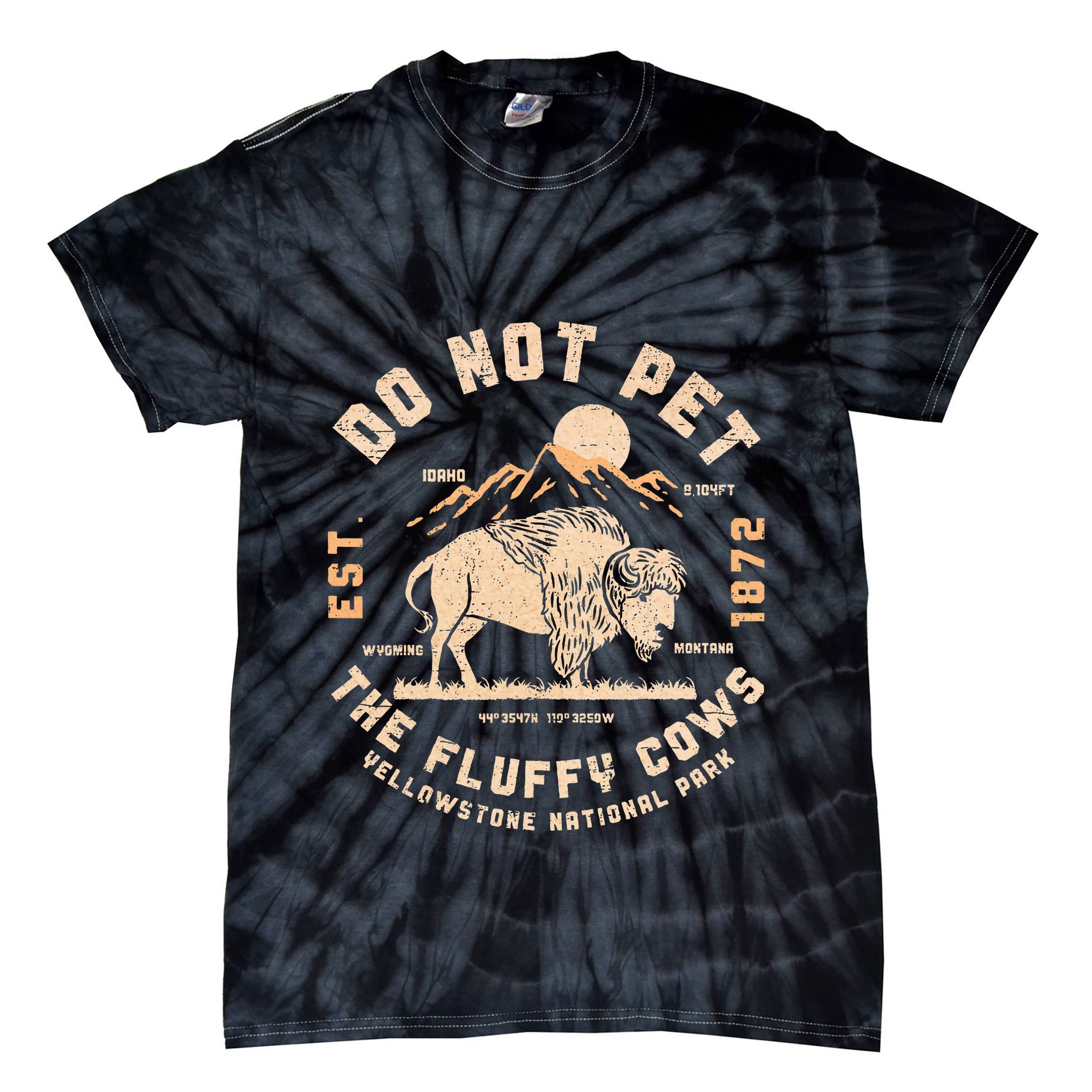 Do Not Pet The Fluffy Cows Bison Yellowstone National Park Tie-Dye T-Shirt