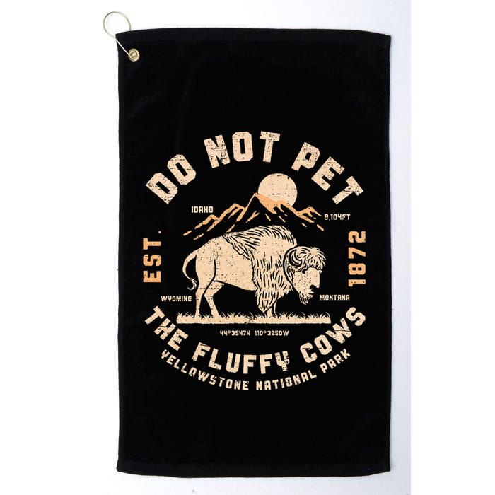 Do Not Pet The Fluffy Cows Bison Yellowstone National Park Golf Towel