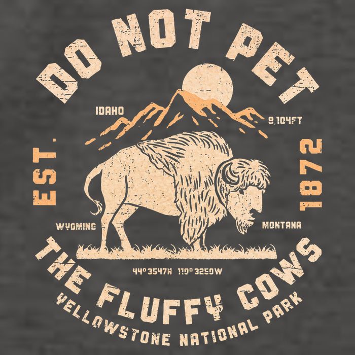 Do Not Pet The Fluffy Cows Bison Yellowstone National Park Vector Backpack