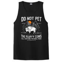 Do Not Pet The Fluffy Cows Bison Yellowstone National Park PosiCharge Competitor Tank