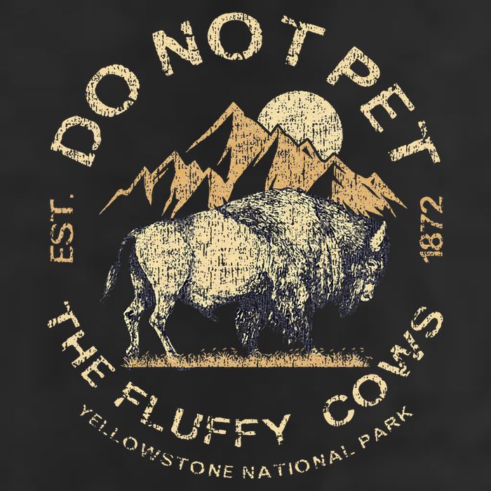 Do Not Pet The Fluffy Cows Yellowstone National Cool Comfort Performance Bucket Hat
