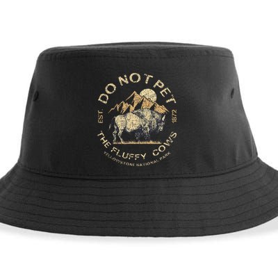 Do Not Pet The Fluffy Cows Yellowstone National Sustainable Bucket Hat