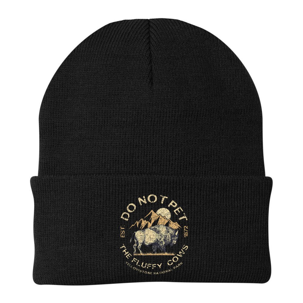 Do Not Pet The Fluffy Cows Yellowstone National Beanie
