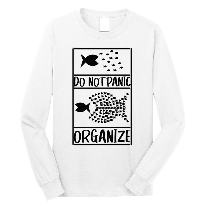 Do Not Panic Organize Dont Panic Long Sleeve Shirt