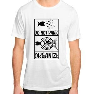 Do Not Panic Organize Dont Panic Adult ChromaSoft Performance T-Shirt