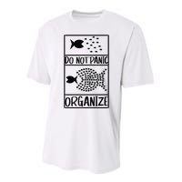 Do Not Panic Organize Dont Panic Performance Sprint T-Shirt