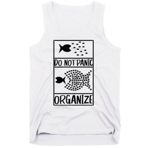 Do Not Panic Organize Dont Panic Tank Top