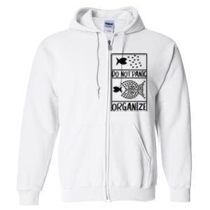 Do Not Panic Organize Dont Panic Full Zip Hoodie