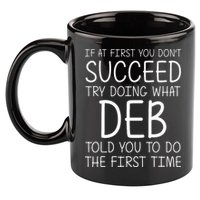 Deb Name Personalized Birthday Funny Christmas Joke 11oz C Handle Ceramic Mug