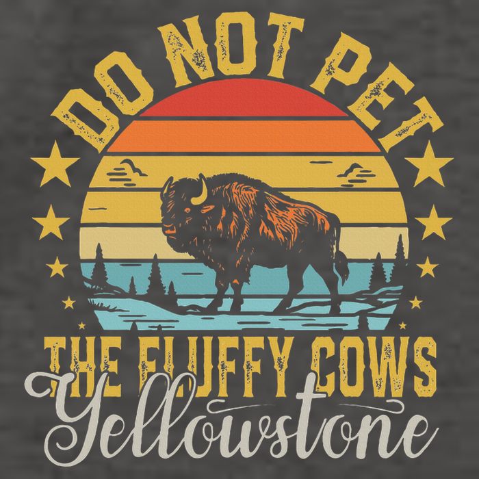 Do Not Pet The Fluffy Cows Buffalo & Bison Yellowstone Park Vector Backpack