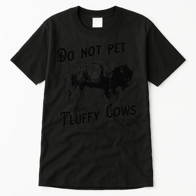 Do Not Pet The Fluffy Cows American Bison Vintage Tall T-Shirt