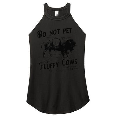 Do Not Pet The Fluffy Cows American Bison Vintage Women's Perfect Tri Rocker Tank