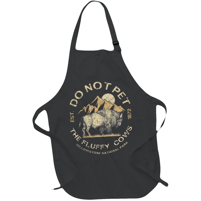 Do Not Pet The Fluffy Cows Yellowstone National Apron