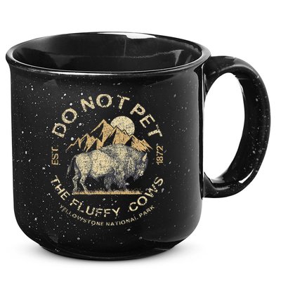 Do Not Pet The Fluffy Cows Yellowstone National 15oz Campfire Ceramic Mug