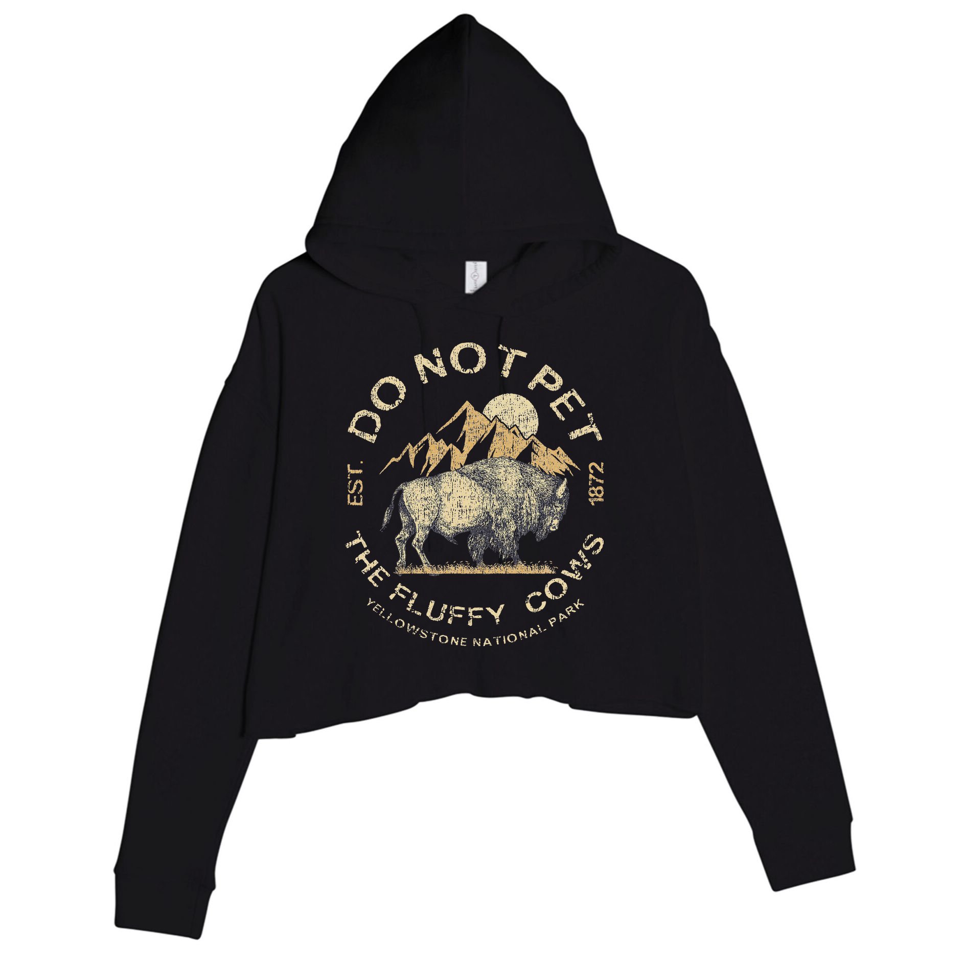 Do Not Pet The Fluffy Cows Yellowstone National Crop Fleece Hoodie