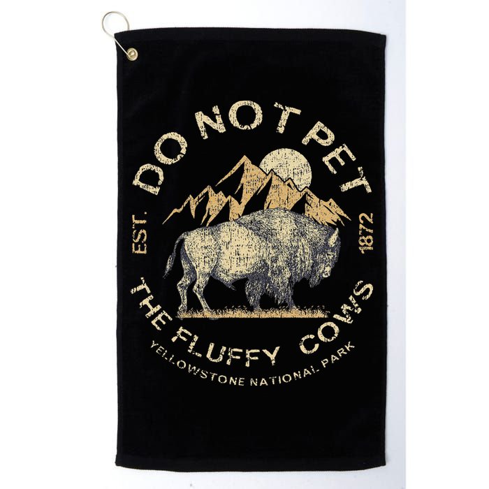 Do Not Pet The Fluffy Cows Yellowstone National Golf Towel