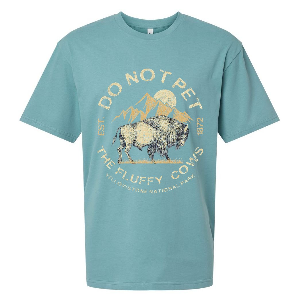 Do Not Pet The Fluffy Cows Yellowstone National Sueded Cloud Jersey T-Shirt