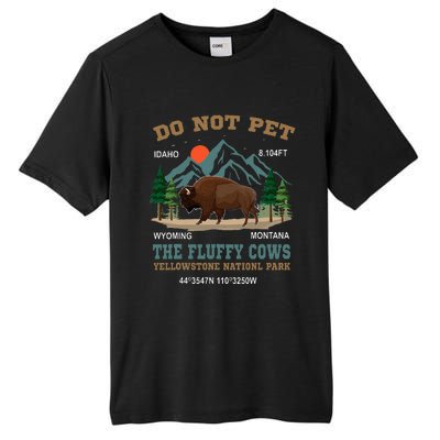 Do Not Pet The Fluffy Cows Bison Yellowstone National Park Tall Fusion ChromaSoft Performance T-Shirt